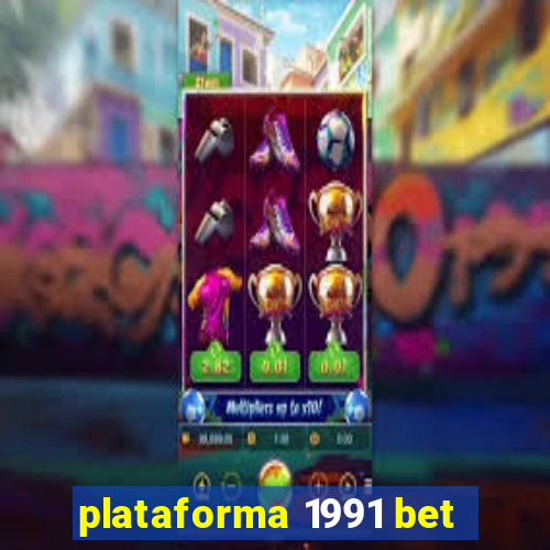 plataforma 1991 bet